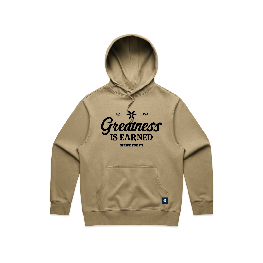 Greatness Is Earned Hoodie | Sand